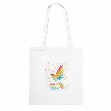 Love Makes Me Strong Tote Bag White