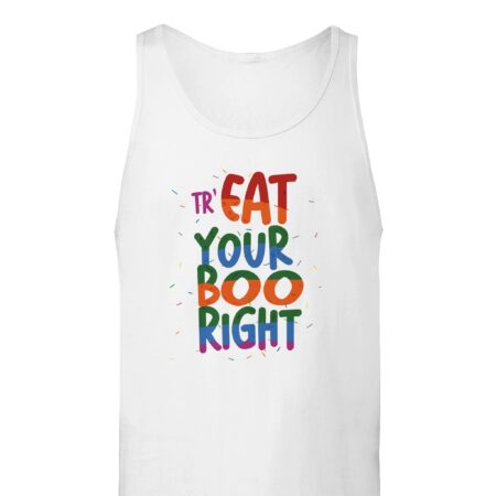 Treat Your Boo Right Funny Tank Top White