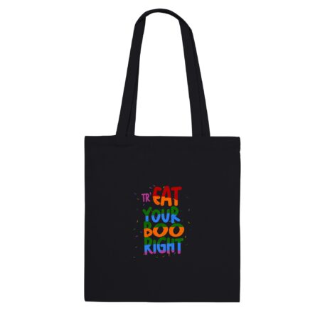 Treat Your Boo Right Funny Tote Bag Black