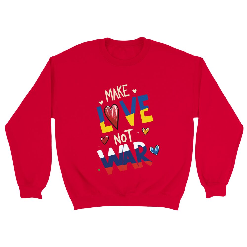 Make Love Not War Sweatshirt Red