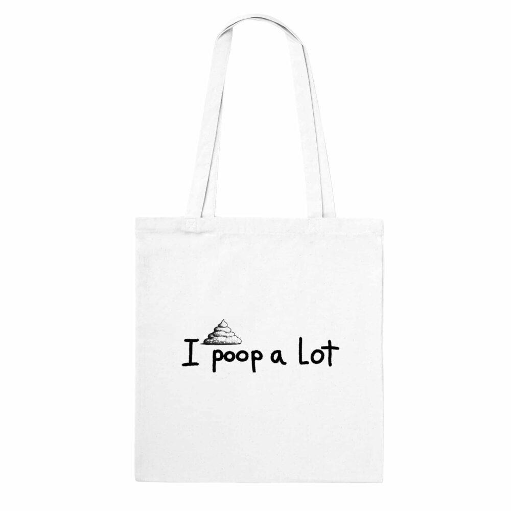 I Poop A Lot tote bag