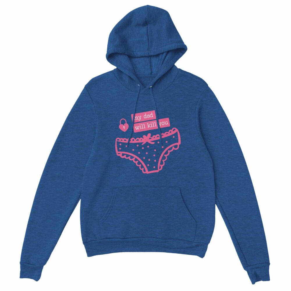 My Dad Will Kill You Hoodie Heather Blue