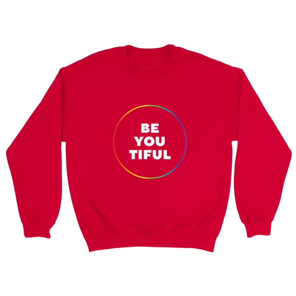 Be You Tiful Sweatshirt Red