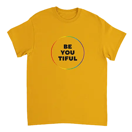 Pride Collection 2024: Be You Tiful Word Play Slogan T-Shirt Yellow