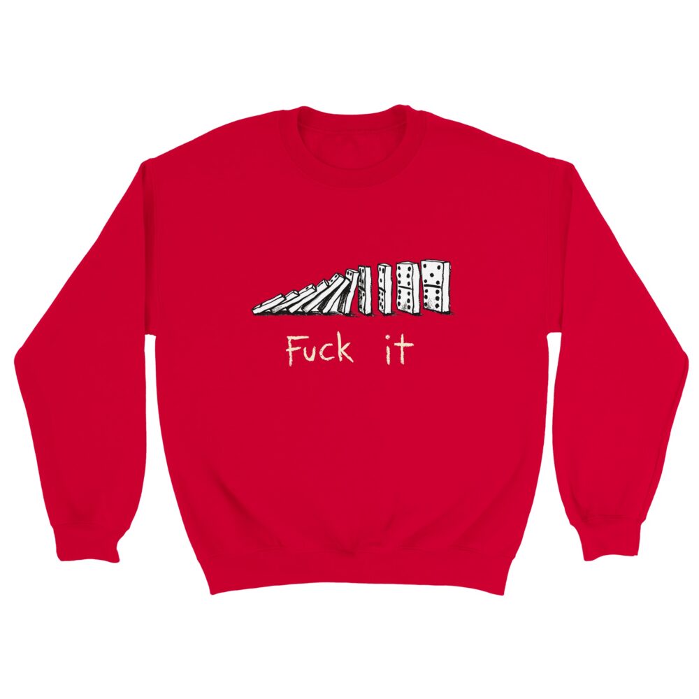 Fuck It Funny Sweatshirt Effect Domino Print Red