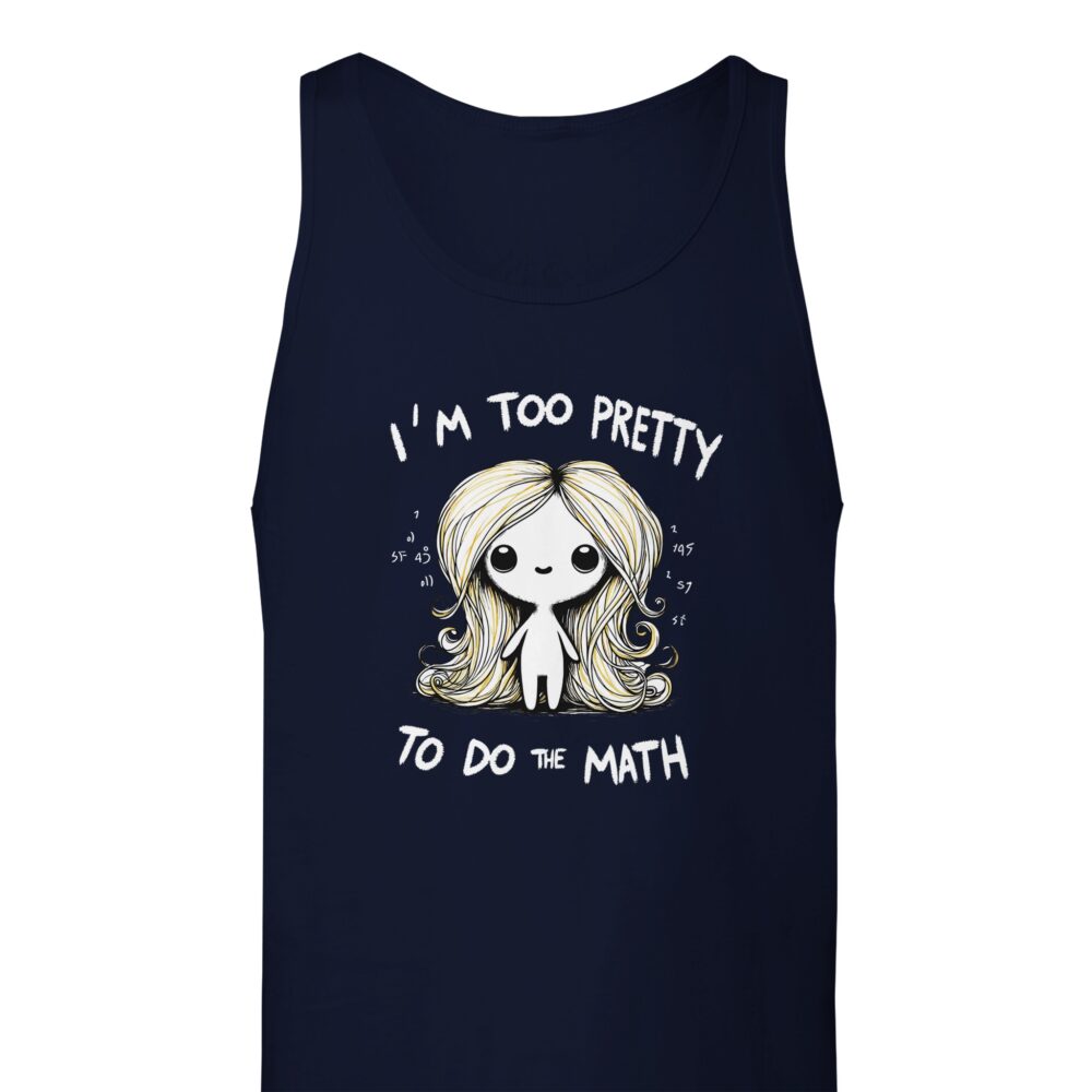 I am Too Pretty for Math Tank Top Navy