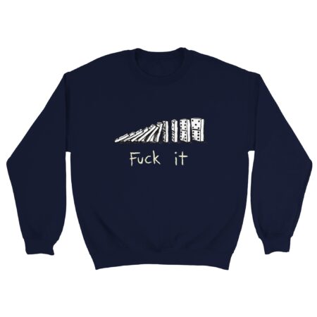 Fuck It Funny Sweatshirt Effect Domino Print Navy