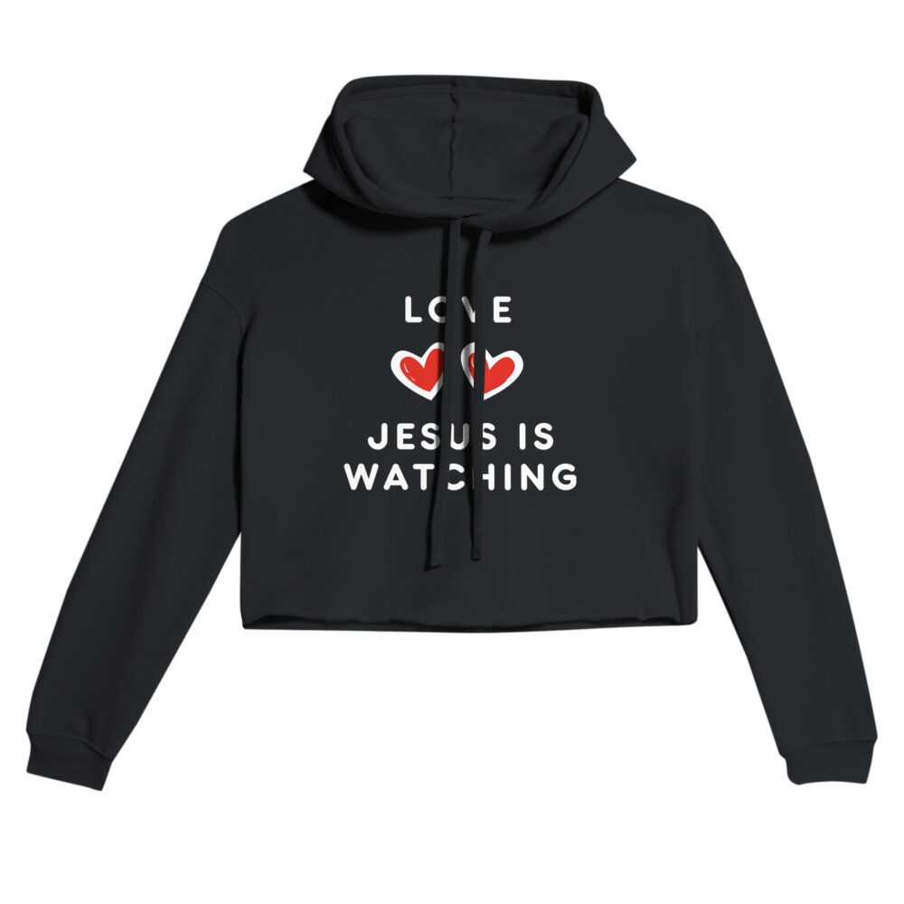 Jesus Is Watching Love Cropped Hoodie. White