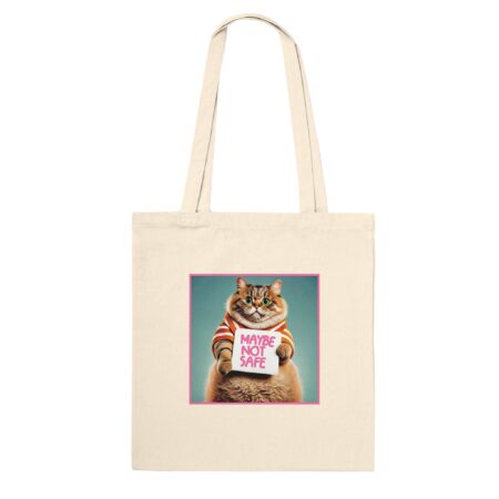 Funny Cat Tote Bag: Maybe Not Safe Natural