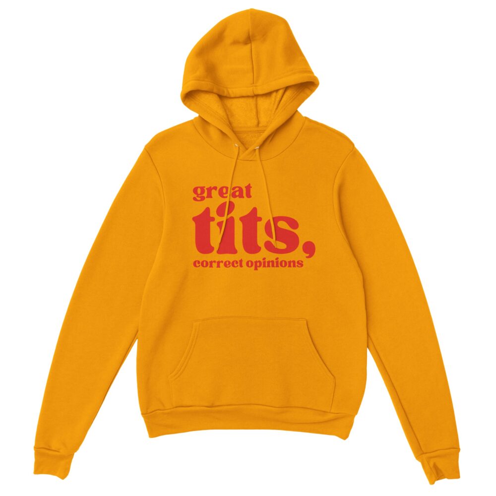Woman Minimalist Quote Hoodie: Great Tits, Correct Opinions. Yellow