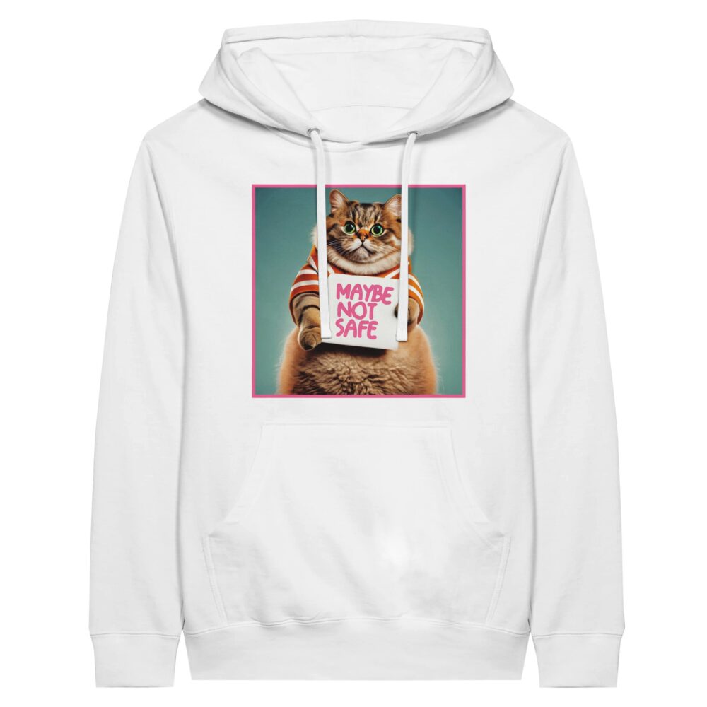 Funny Cat Hoodie: Maybe Not Safe White