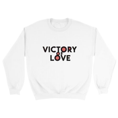Victory of Love Sweatshirt White