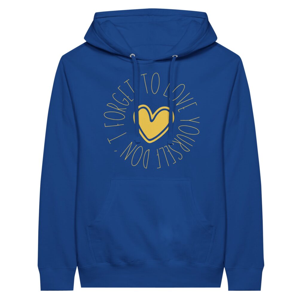 Love Yourself Hoodie with a message 'Don't Forget To Love Yourself' Blue