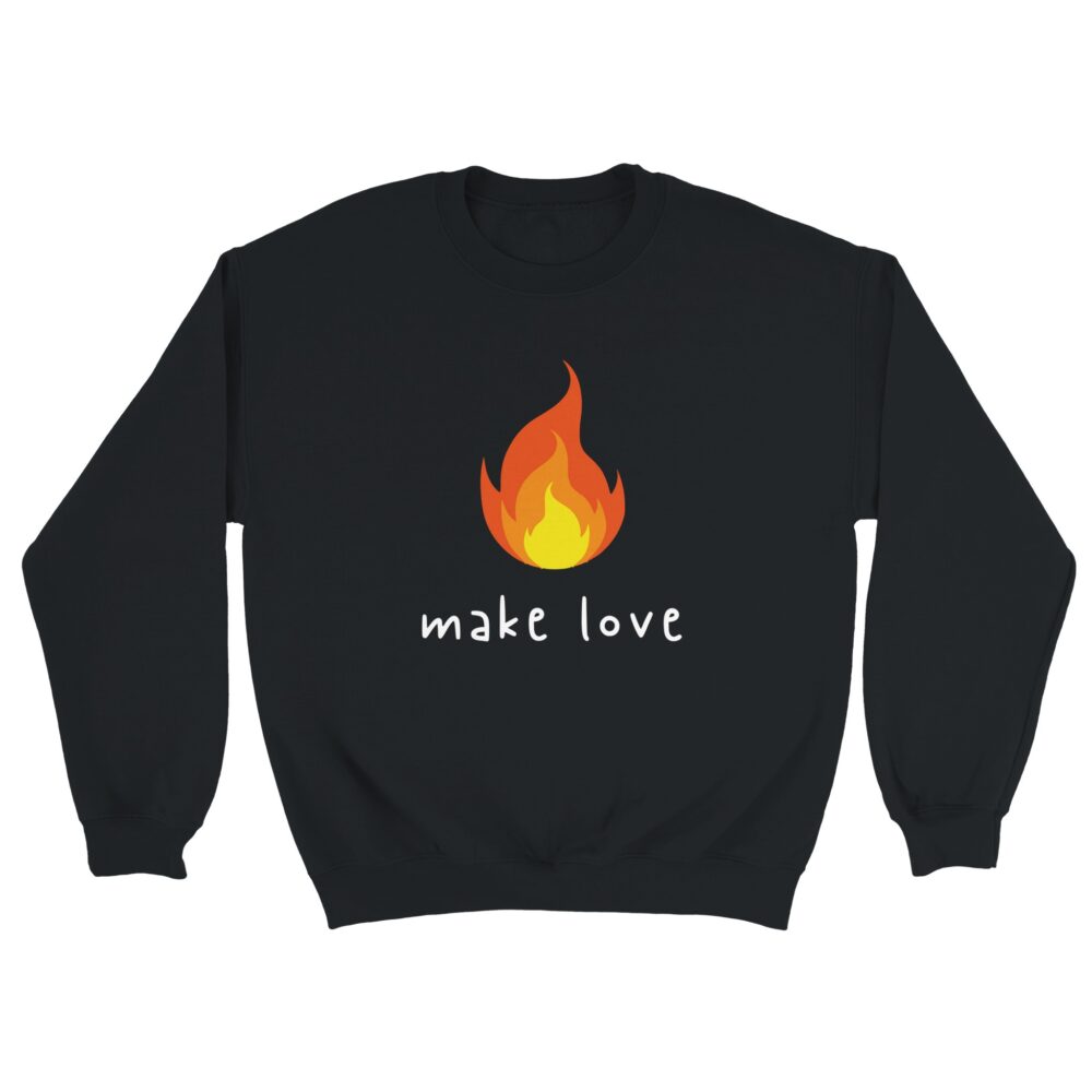 Make Love Sweatshirt with Flame Print. Black