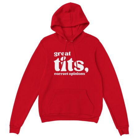 Woman Minimalist Quote Hoodie: Great Tits, Correct Opinions. Red
