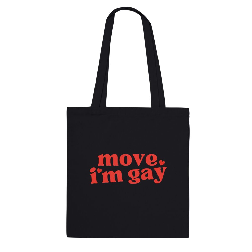 Pride Gay Tote Bag: Move, I'm Gay. Black
