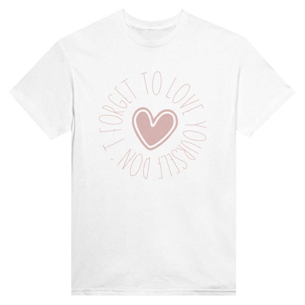 Love Yourself Tank Top with message: Don't Forget To Love Yourself White