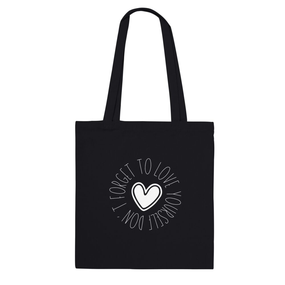 Love Yourself Tote Bag with the message 'Don't Forget To Love Yourself' Black