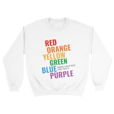 Custom Sweatshirt Self-acceptance Pride White