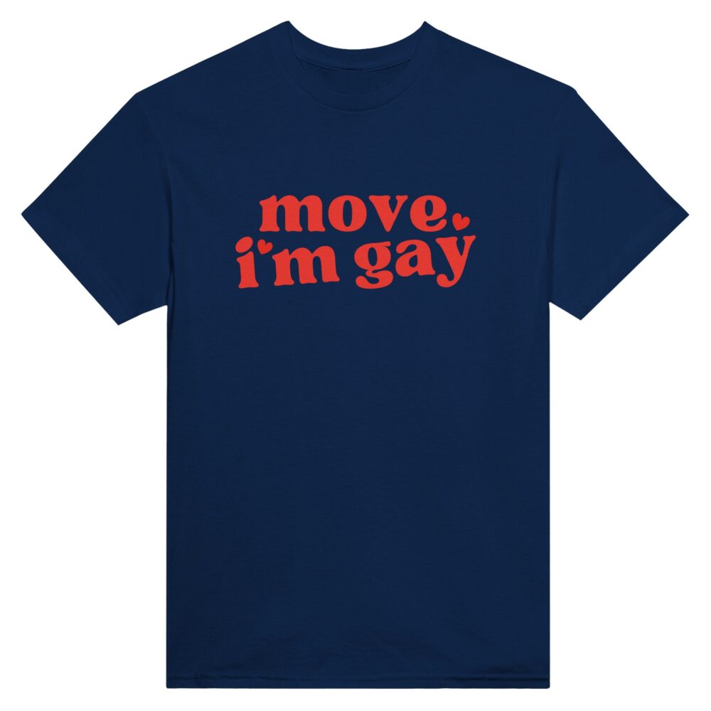 Pride Gay T-shirt: : Move, I'm Gay. Navy