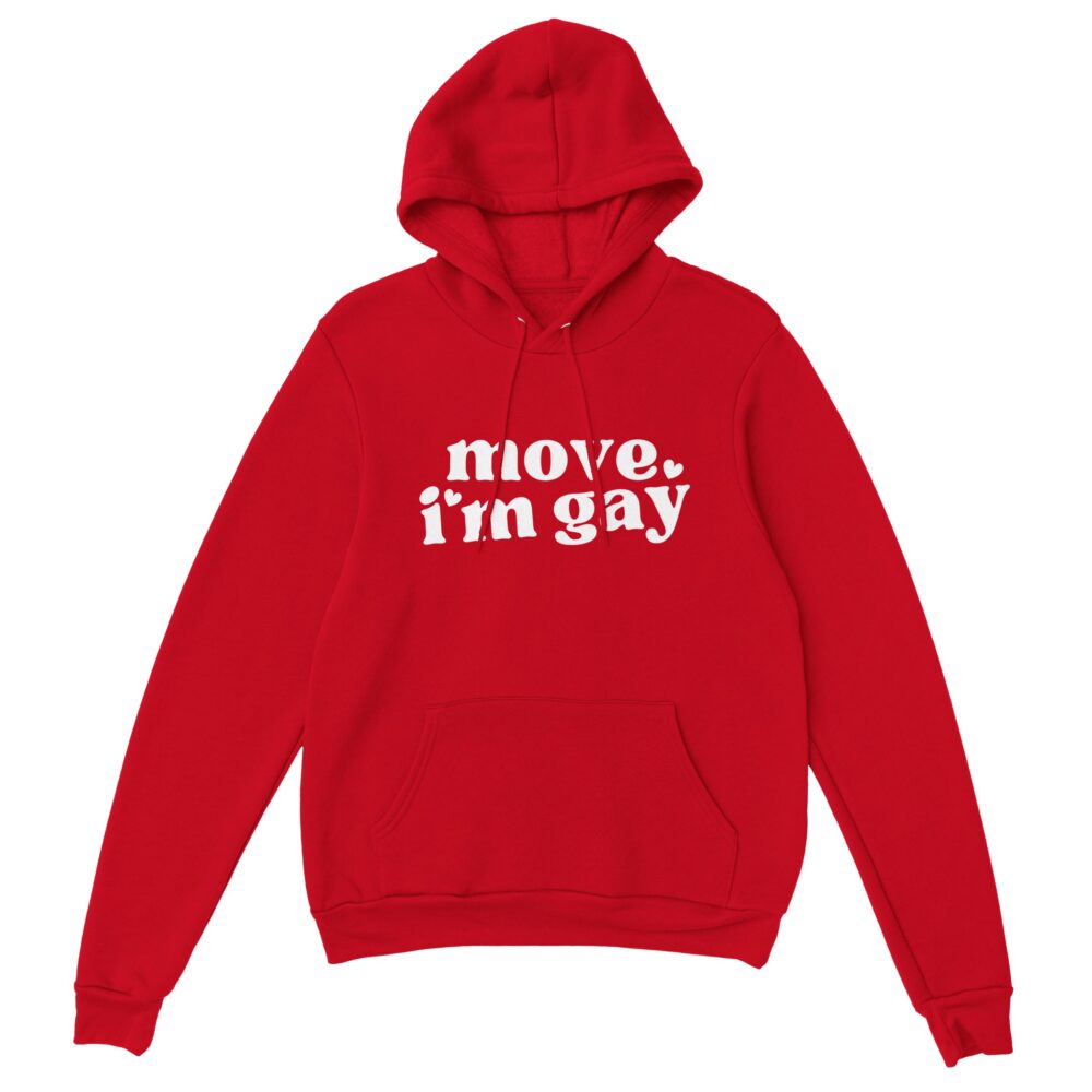 Pride Gay Hoodie: Move, I'm Gay. Red