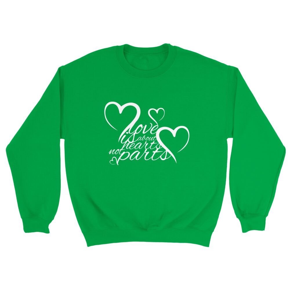 Hearts Not Parts Sweatshirt Green