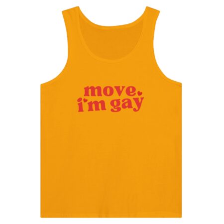 Pride Gay Tank Top: Move, I'm Gay. Yellow