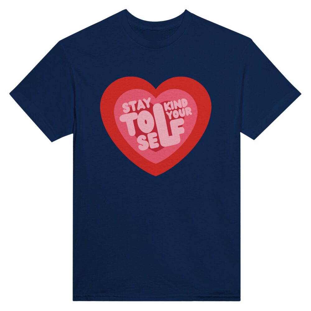 Stay Kind To Yourself T-shirt. Navy