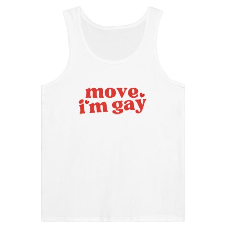 Pride Gay Tank Top: Move, I'm Gay. White