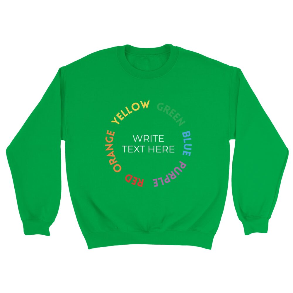 Customizable Sweatshirt Acceptance Graphic Green