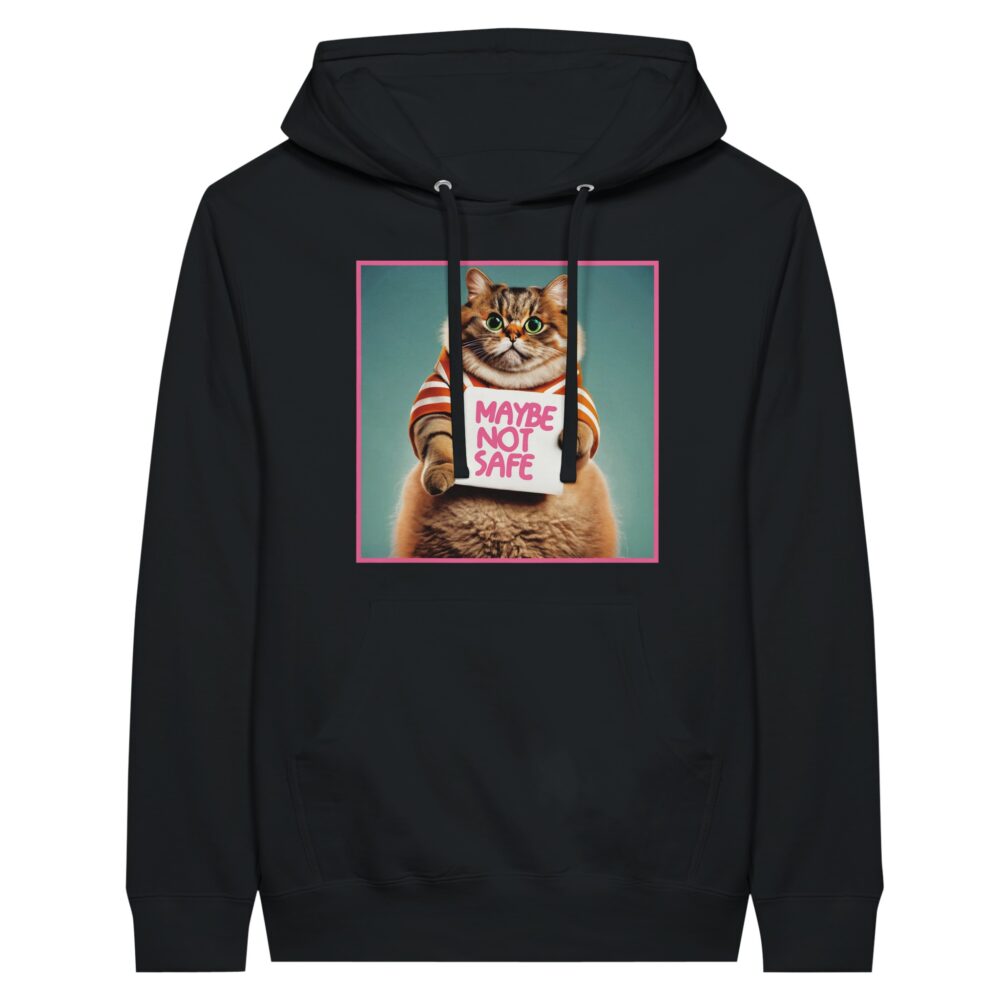 Funny Cat Hoodie: Maybe Not Safe Black