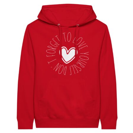 Love Yourself Hoodie with a message 'Don't Forget To Love Yourself' Red