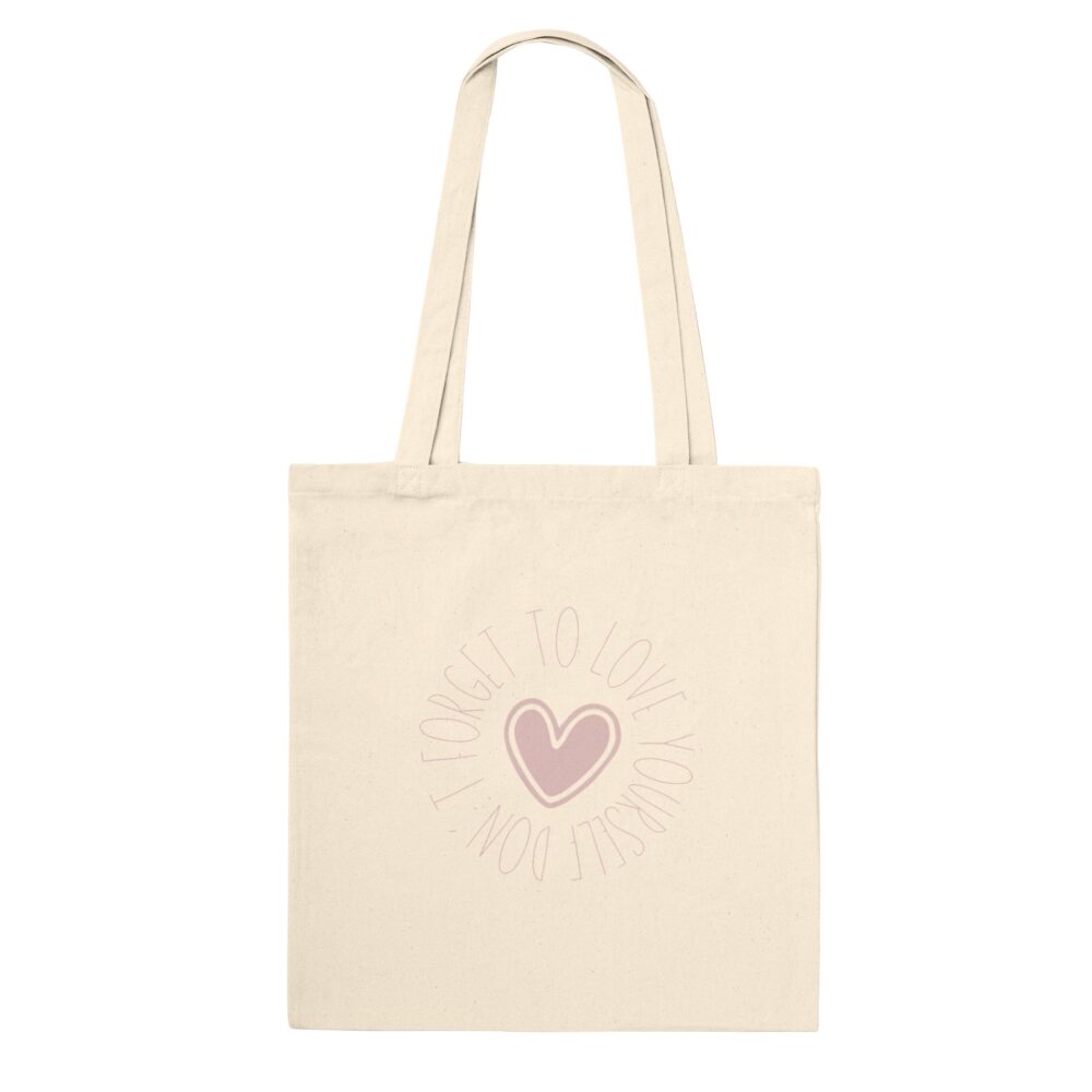 Love Yourself Tote Bag with the message 'Don't Forget To Love Yourself' Natural