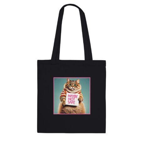 Funny Cat Tote Bag: Maybe Not Safe Black