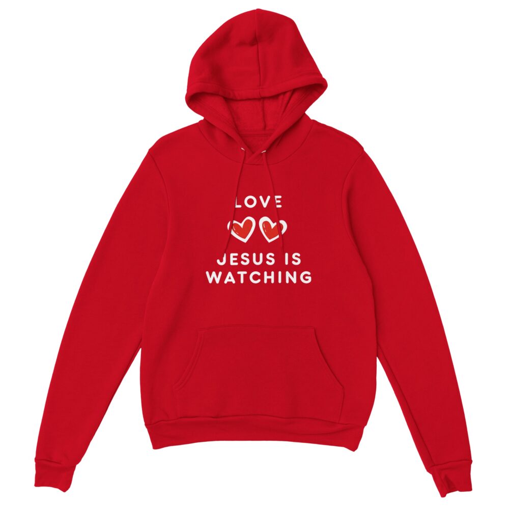 Jesus Is Watching Love Hoodie. Red
