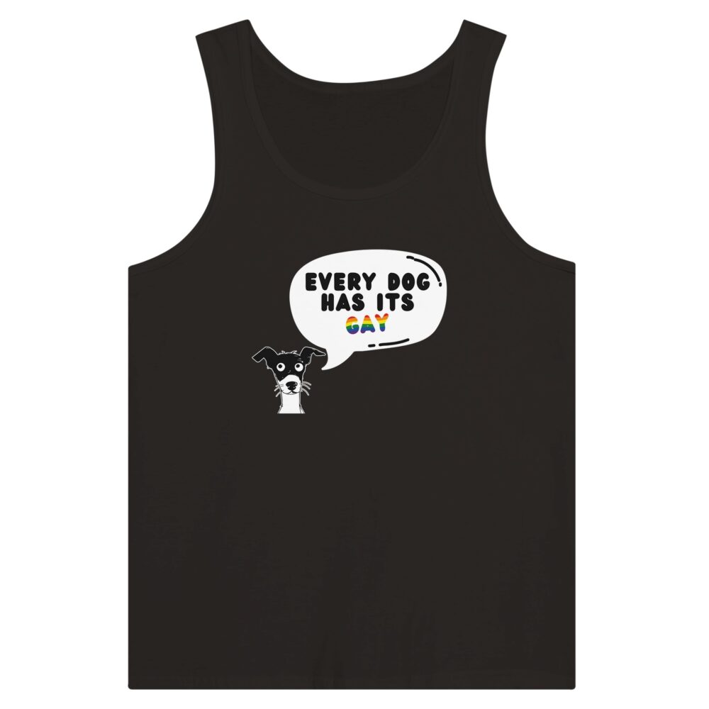 Every Dog Has Its Gay Funny Tank Top. Black