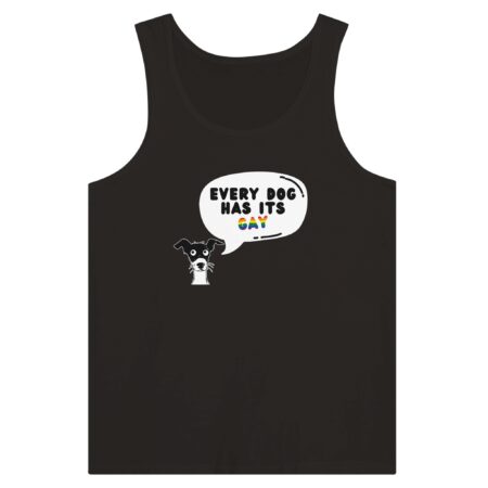 Every Dog Has Its Gay Funny Tank Top. Black