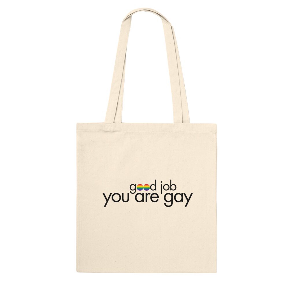 You Are Gay Funny Tote Bag: Natural
