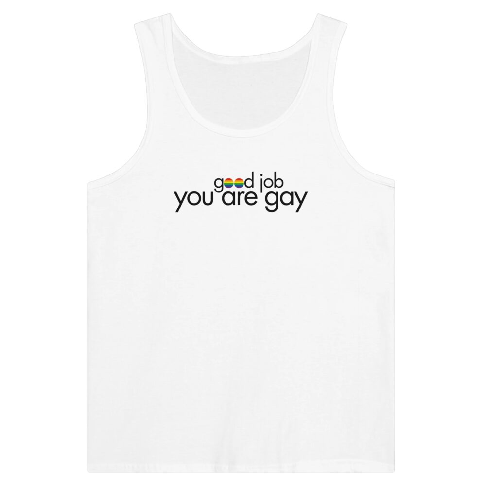 You Are Gay Funny Tank Top. White