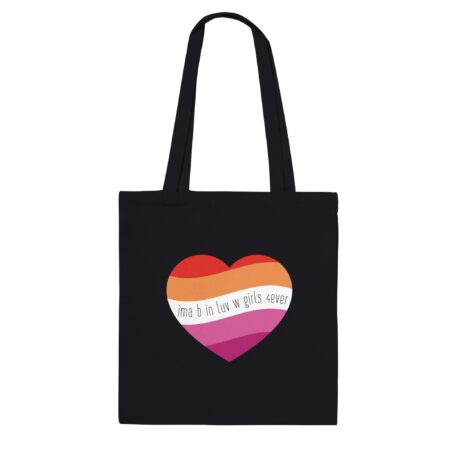I am In Love with Girls Lesbian Tote Bag. Black