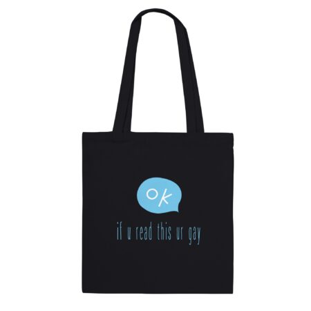 If You Read This Gay Tote Bag. Black