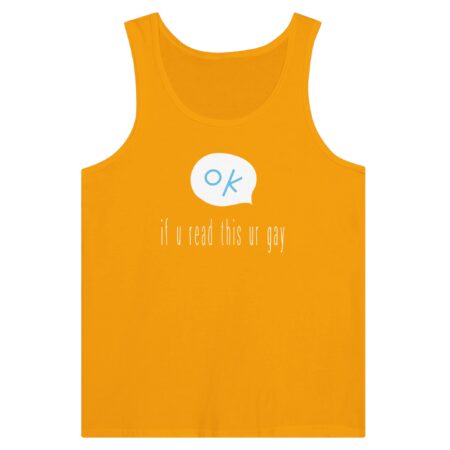 If You Read This Gay Tank Top. Yellow