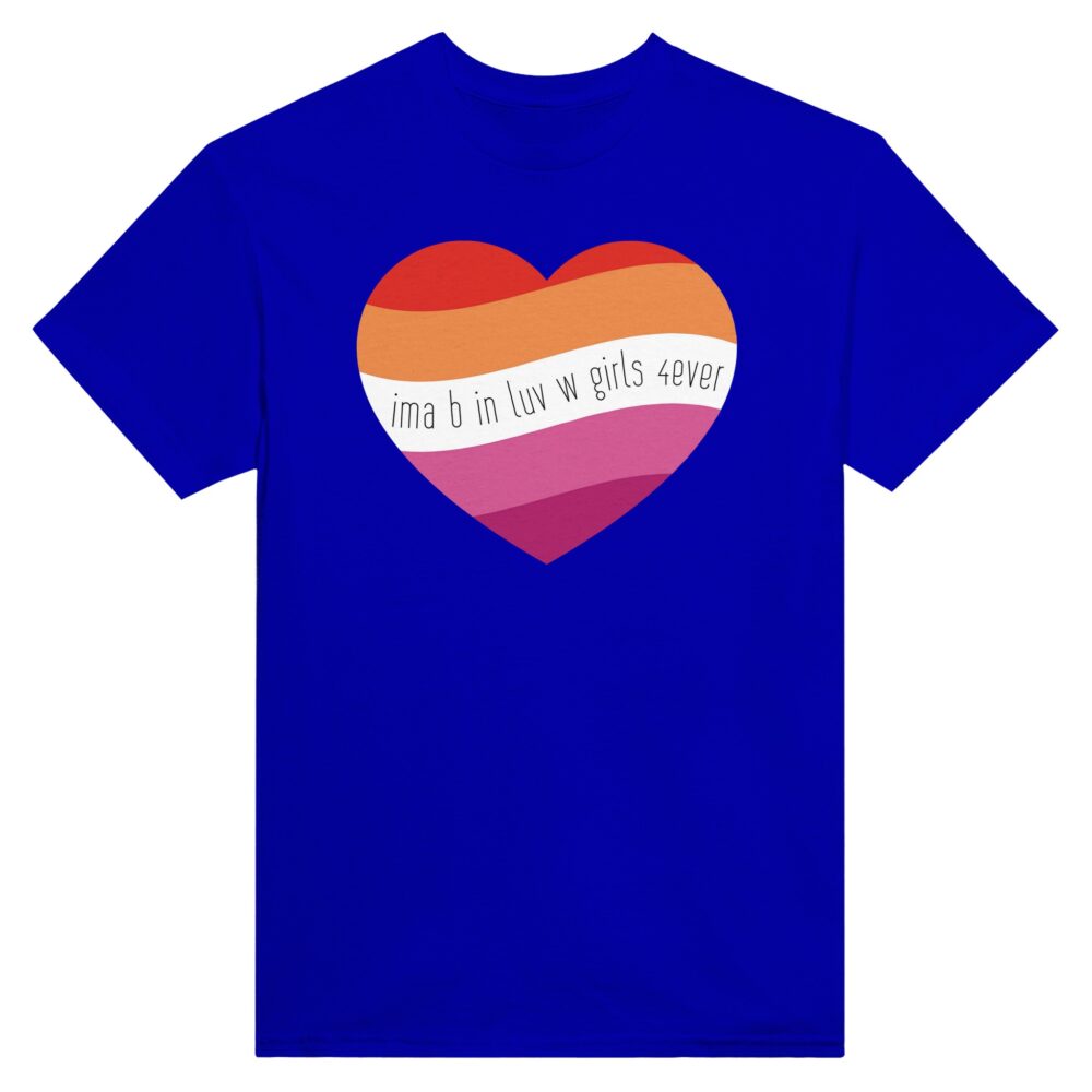 I am In Love with Girls Lesbian Tee. Blue