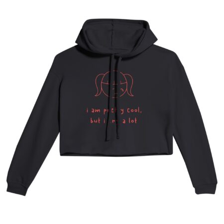 I am Cool But Cry A Lot Crop Hoodie Black