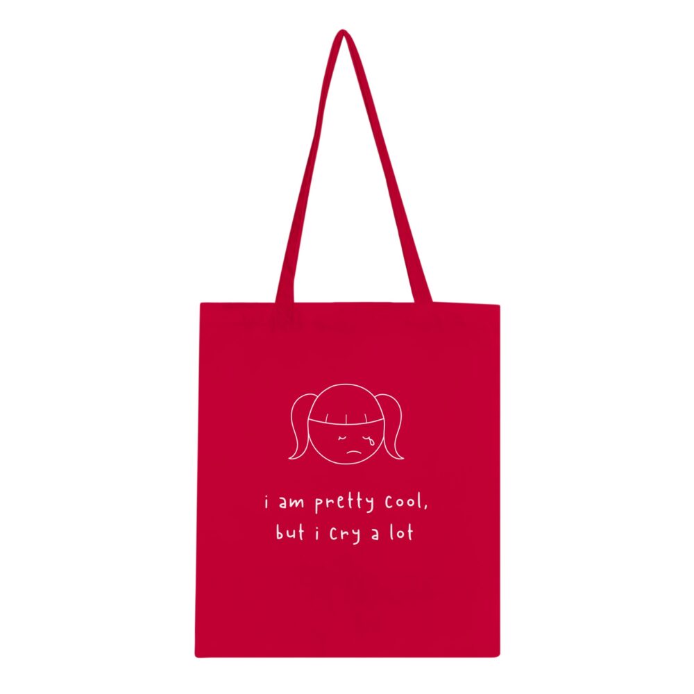 I am Cool But Cry A Lot Tote Bag Red