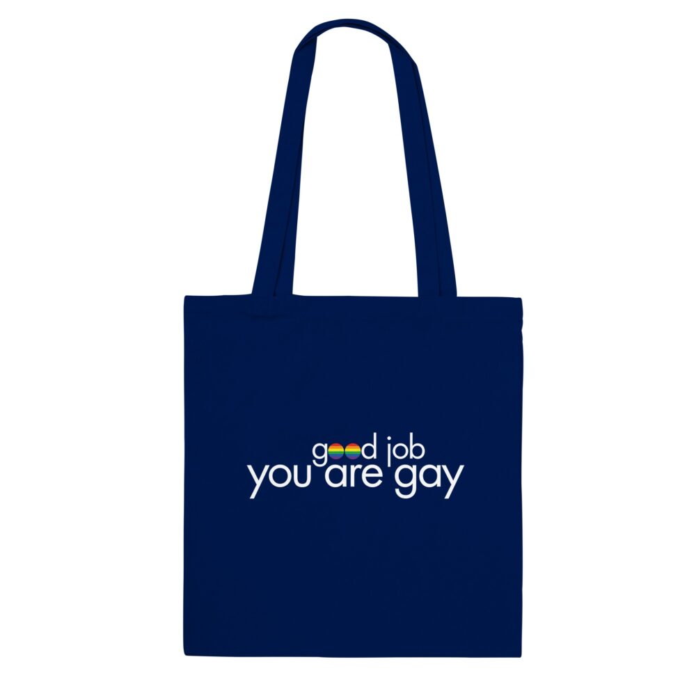 You Are Gay Funny Tote Bag: Navy