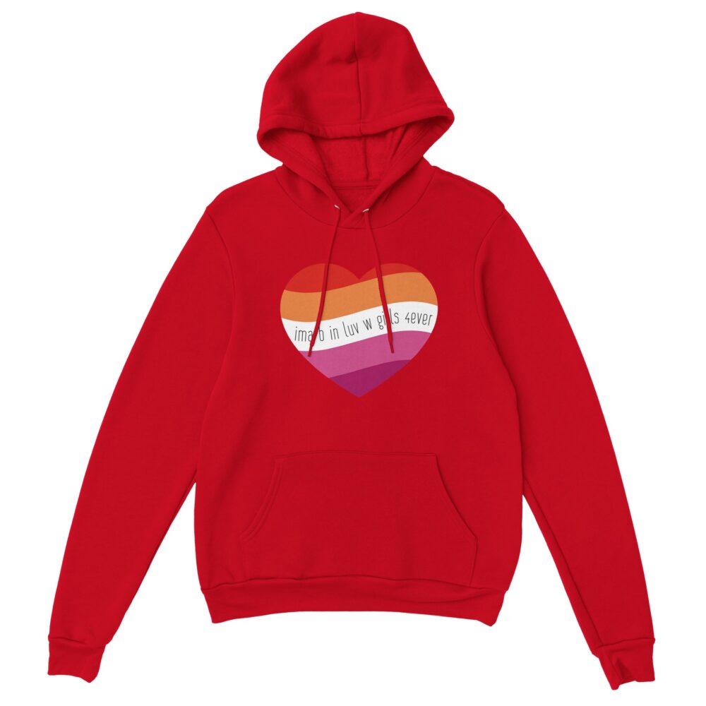 I am In Love with Girls Lesbian Hoodie. Red