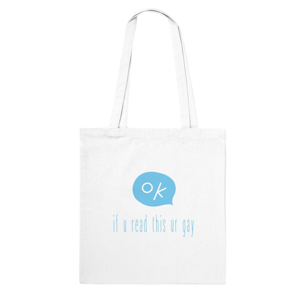 If You Read This Gay Tote Bag. White