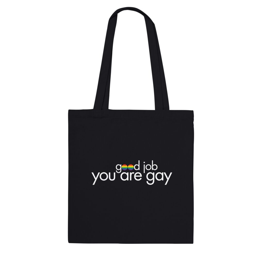 You Are Gay Funny Tote Bag: Black