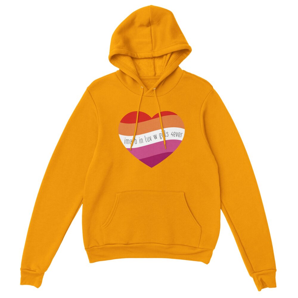 I am In Love with Girls Lesbian Hoodie. Yellow